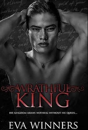 Wrathful King by Eva Winners