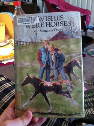 If Wishes Were Horses by Jean Slaughter Doty