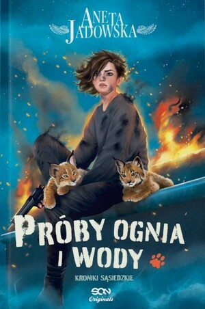 Próby ognia i wody by Aneta Jadowska