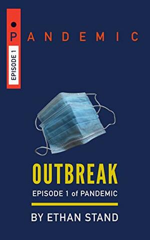 Outbreak by Ethan Stand