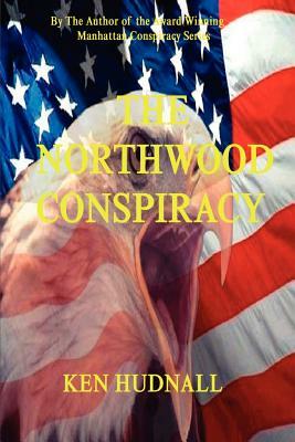 The Northwood Conspiracy by Ken Hudnall