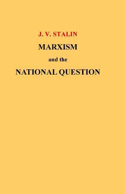 Marxism and the National Question by Joseph Stalin