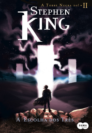 A escolha dos três by Stephen King