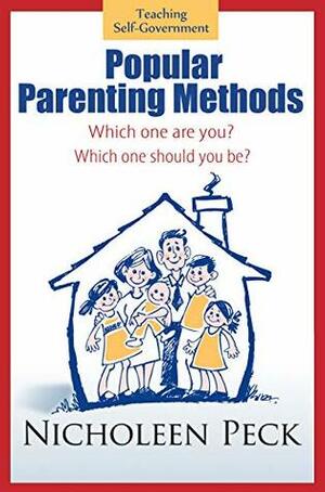 Popular Parenting Methods -Are They Really Working?: Time for CPR: A Cultural Parenting Revolution by Nicholeen Peck