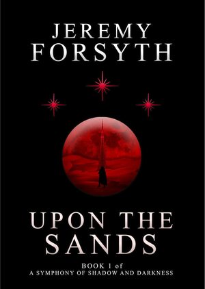 Upon the Sands by Jeremy Forsyth