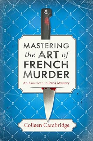 Mastering the art of French murder by Colleen Cambridge