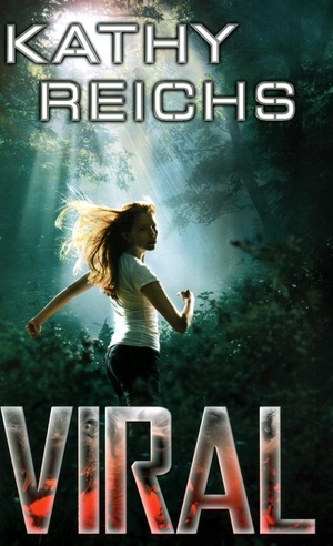 Viral by Kathy Reichs