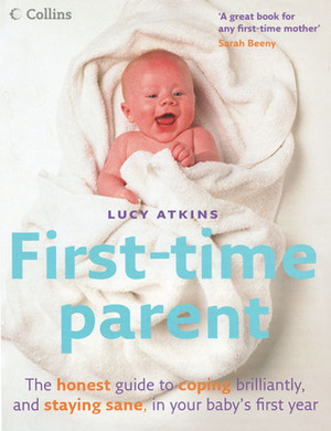 First-time Parent by Lucy Atkins
