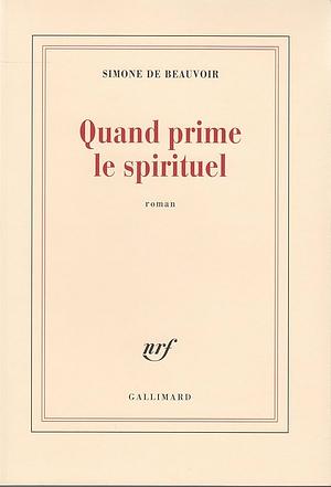 Quand Prime Le Spirituel by Simone de Beauvoir