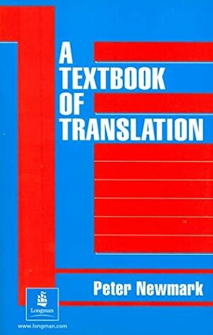 A Textbook of Translation (Skills) by Peter Newmark