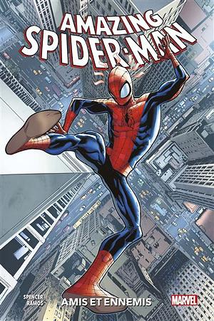 Amazing Spider-Man T02 : Amis et ennemis by Nick Spencer