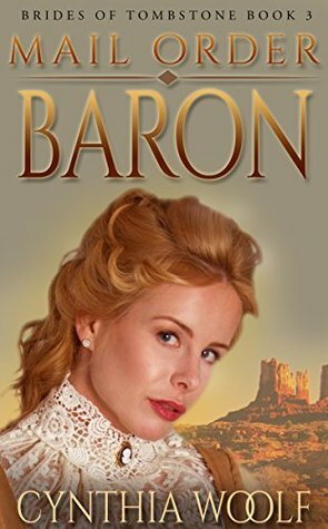 Mail Order Baron by Cynthia Woolf