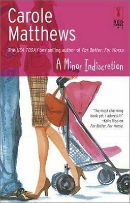 A Minor Indiscretion by Carole Matthews