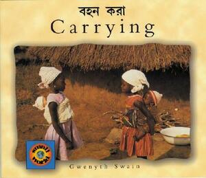 Carrying (English-Bengali) by Gwenyth Swain