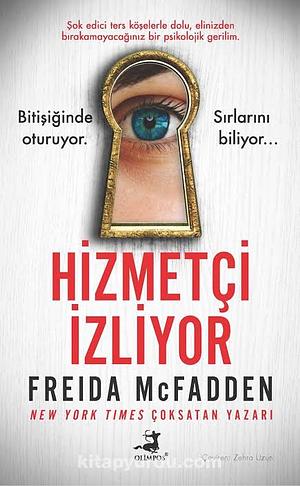 Hizmetçi İzliyor by Freida McFadden