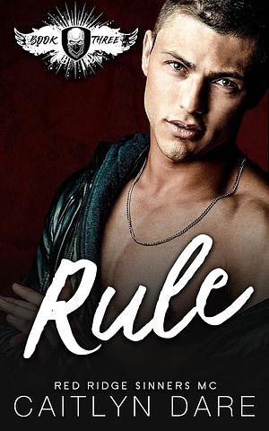 Rule by Caitlyn Dare