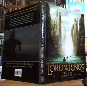 The Lord of the Rings: The Art of The Fellowship of the Ring by Gary Russell