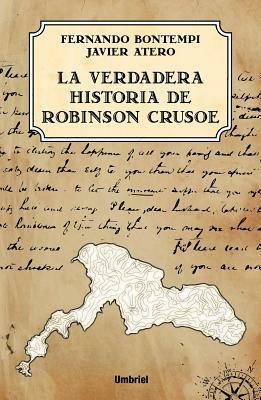 La Verdadera Historia de Robinson Crusoe by Francisco Javier Atero, Fernando Bontempi, A02