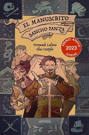 El manuscrito Sancho Panza by Chus Castejón, Fernando Lalana