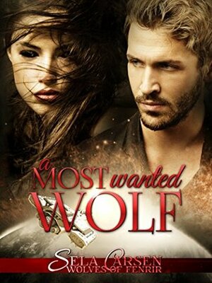 A Most Wanted Wolf by Sela Carsen