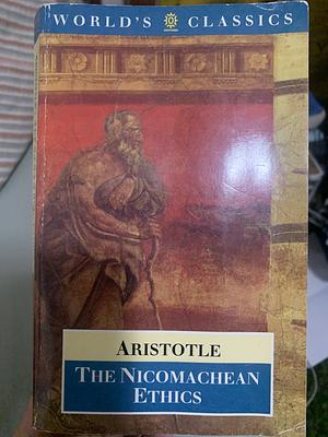 The Nicomachean Ethics by Aristotle