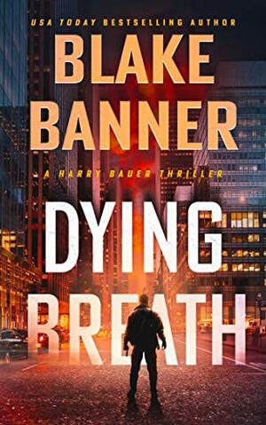 Dying Breath by Blake Banner