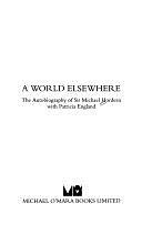 A World Elsewhere: The Autobiography of Sir Michael Hordern by Patricia England, Michael Hordern