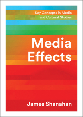 Media Effects: A Narrative Perspective by James Shanahan