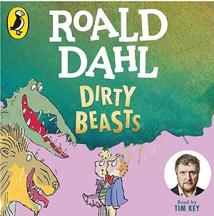 Dirty Beasts by Roald Dahl