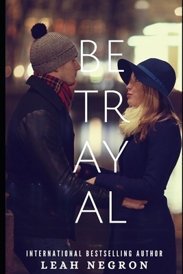 Betrayal by Leah Negron