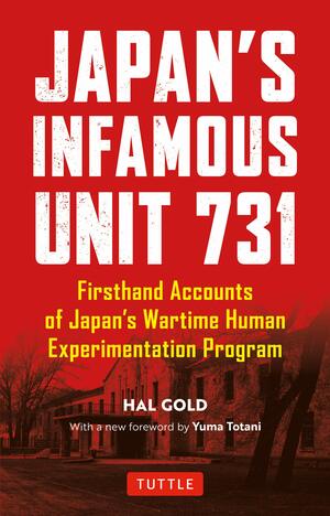 Unit 731: Testimony by Hal Gold