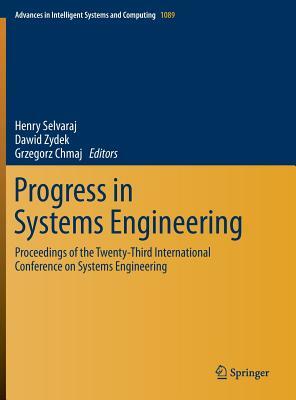 Progress in Systems Engineering: Proceedings of the Twenty-Third International Conference on Systems Engineering by 