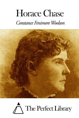 Horace Chase by Constance Fenimore Woolson