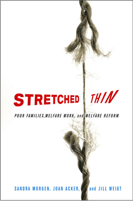 Stretched Thin by Joan Acker, Sandra L. Morgen, Jill Weigt