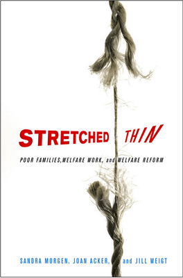 Stretched Thin by Jill Weigt, Joan Acker, Sandra L. Morgen