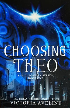 Choosing Theo by Victoria Aveline