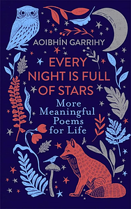 Every Night is Full of Stars by Aoibhin Garrihy