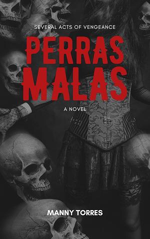 Perras Malas by Manny Torres