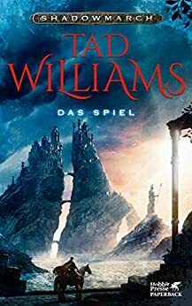 Das Spiel by Tad Williams