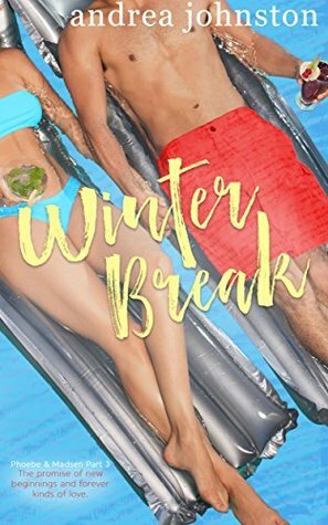 Winter Break by Andrea Johnston