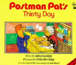 Postman Pat's Thirsty Day by John Cunliffe