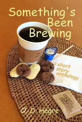 Something's Been Brewing by O. D. Hegre