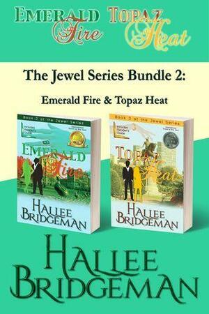 The Jewel Series Bundle 2: Emerald Fire & Topaz Heat by Hallee Bridgeman, Hallee Bridgeman