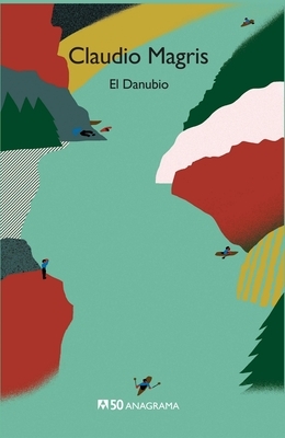 El Danubio by Claudio Magris
