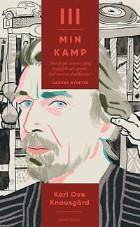 Min kamp 3 by Karl Ove Knausgård