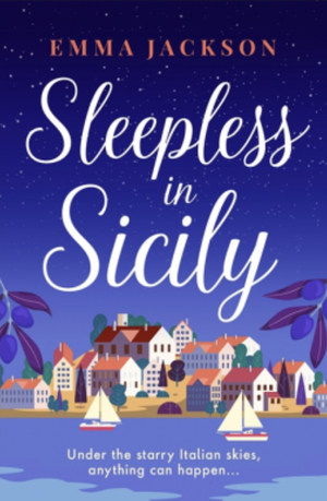 Sleepless in Sicily  by Emma Jackson