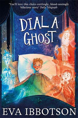 Dial a Ghost by Eva Ibbotson