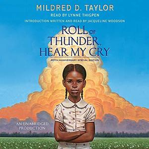 Roll of Thunder, Hear My Cry by Lynne Thigpen, Mildred D.Taylor