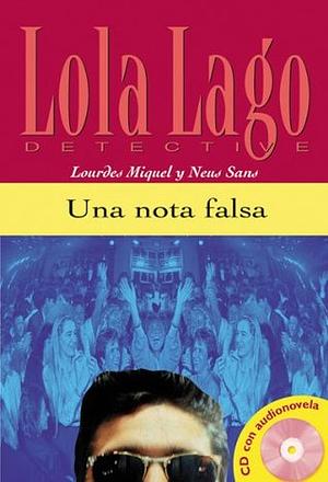 Lola Lago, Detective: Una Nota Falsa by Neus Sans, Lourdes Miquel