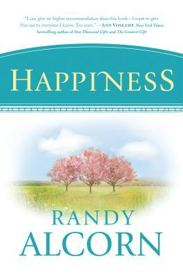 Happiness by Randy Alcorn